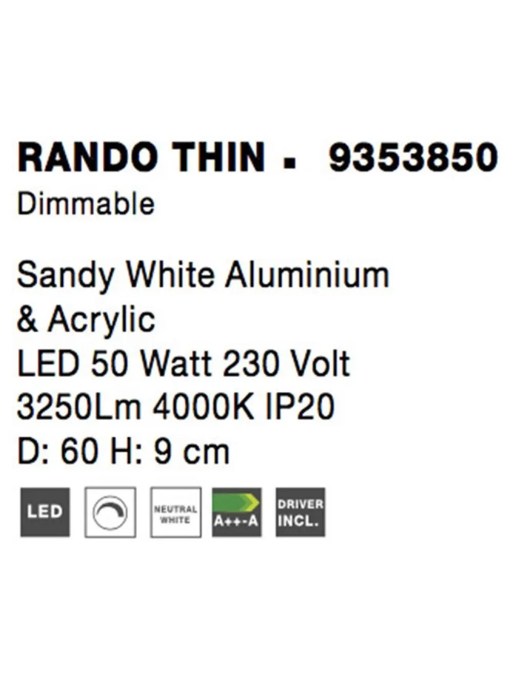 Plafoniera structura din Aluminiu Alb si abajur din Acrilic H9xL60cm IP20 50W 2864lm 4000k RANDO THIN