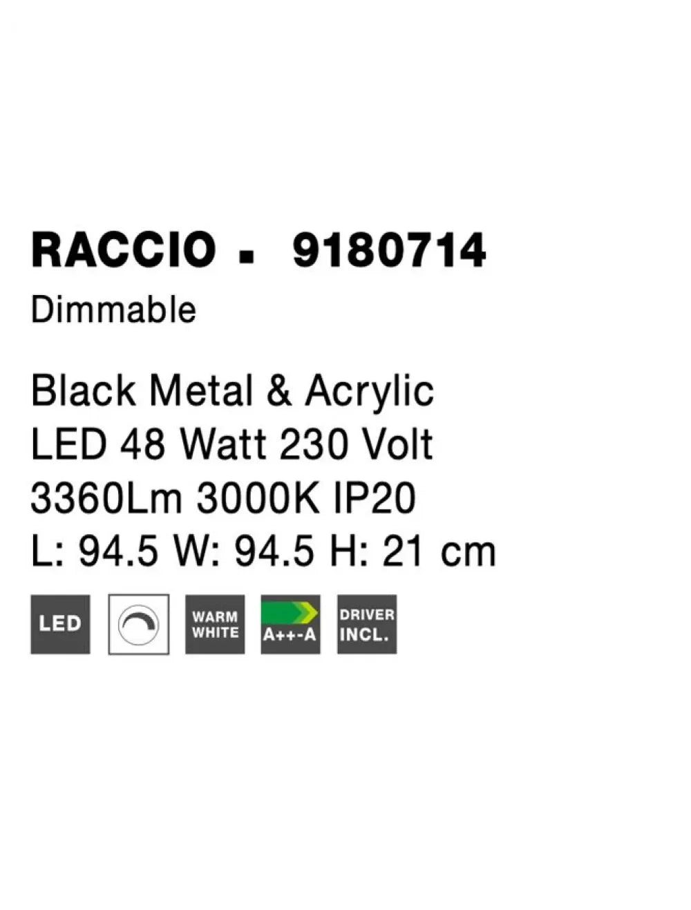 Plafoniera structura din Metal Negru si abajur din Acrilic Alb H21xL94.5cm IP20 59W 4195lm 3000k RACCIO