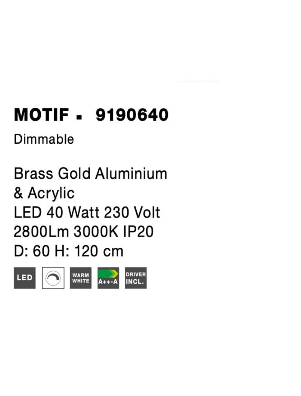 Lustra structura din Aluminiu Auriu si abajur din Acrilic Alb H200xL60cm IP20 40W 2943lm 3000k MOTIF