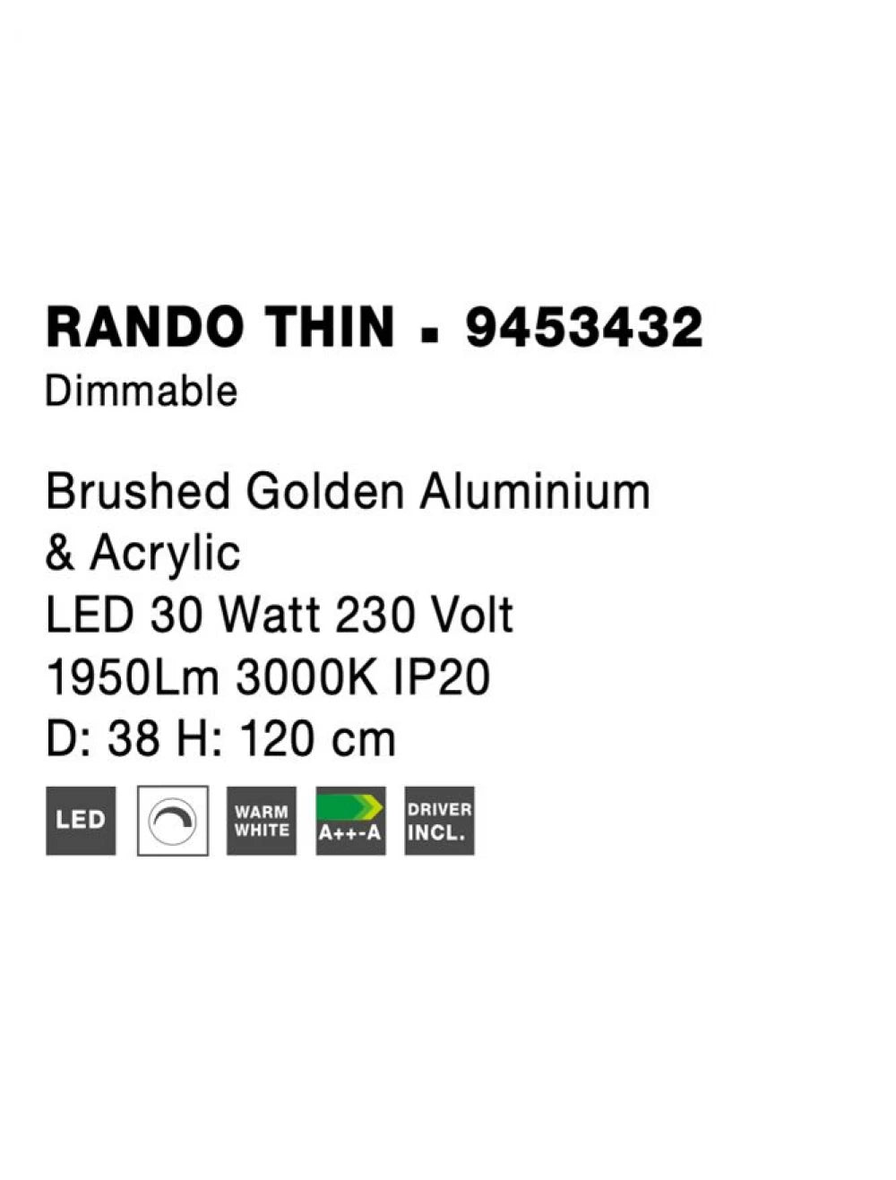 Lustra structura din Aluminiu Auriu si abajur din Acrilic Alb H120xL38cm IP20 30W 1845lm 3000k RANDO THIN