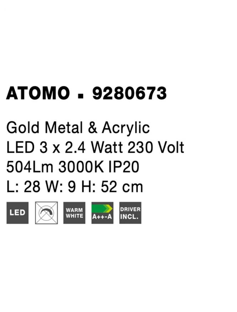 Veioza structura din Metal Auriu si abajur din Acrilic Alb H52xL28cm IP20 9W 609lm 3000k ATOMO