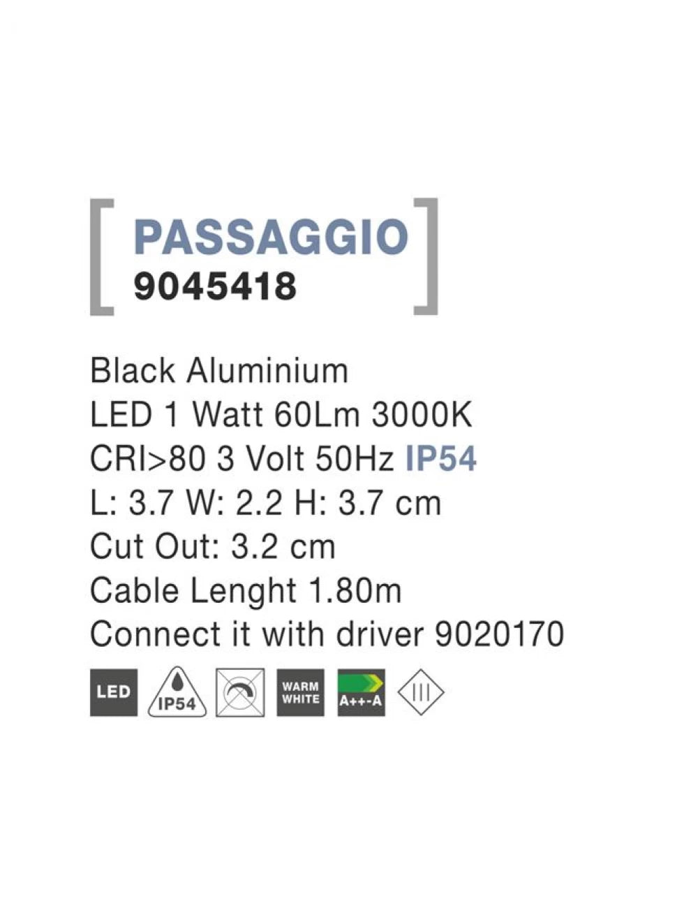 Spot incastrat pentru scari din Aluminiu Negru H3.7xL3.7cm IP54 1W 70lm 3000k PASSAGGIO