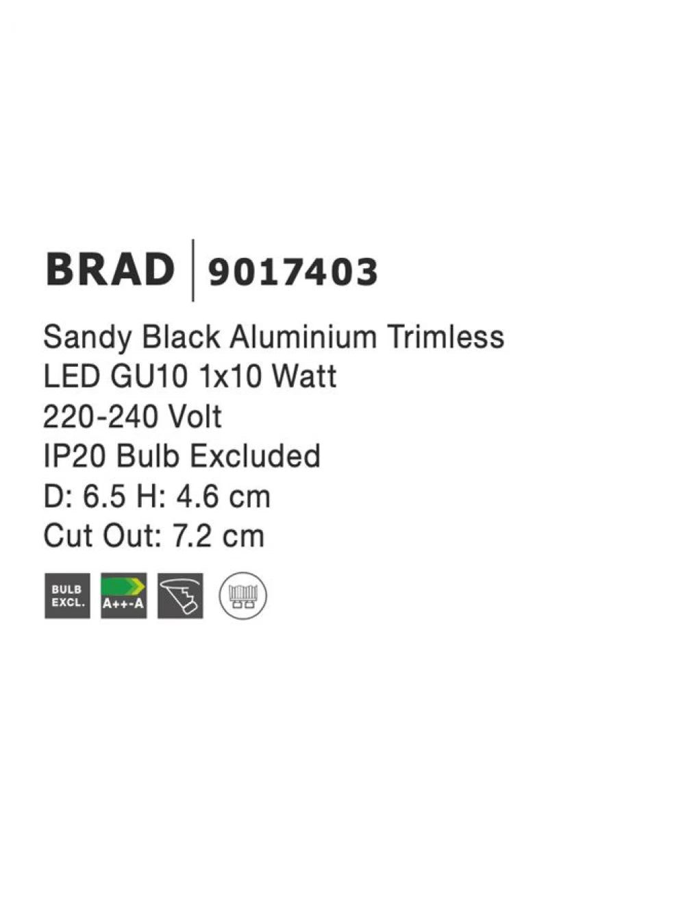 Spot incastrat din Aluminiu Negru H4.6xL6.5cm IP20 LED GU10 BRAD