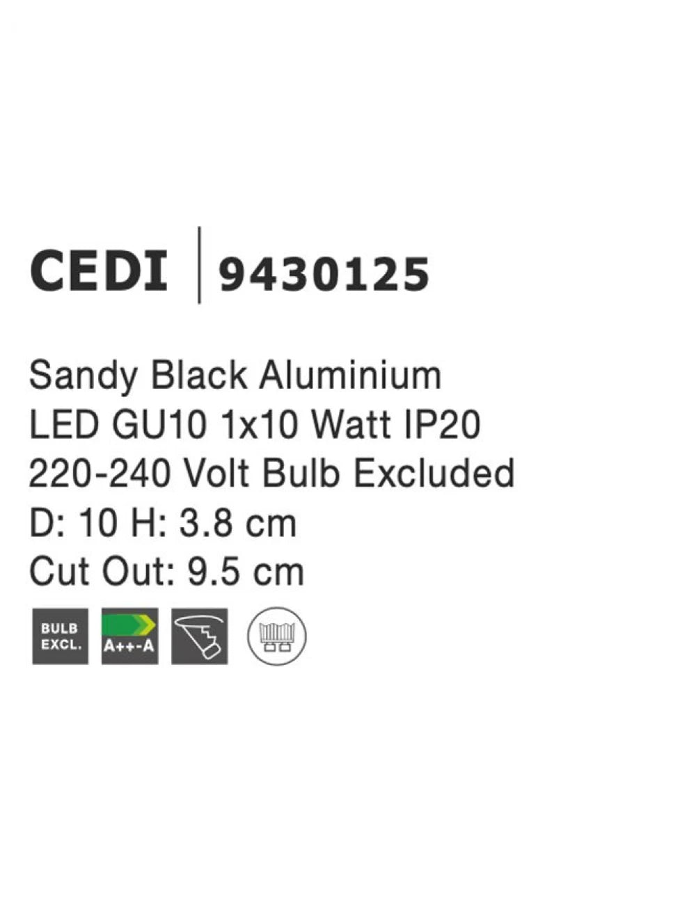 Spot incastrat din Aluminiu Negru H3.8xL10cm IP20 LED GU10 CEDI