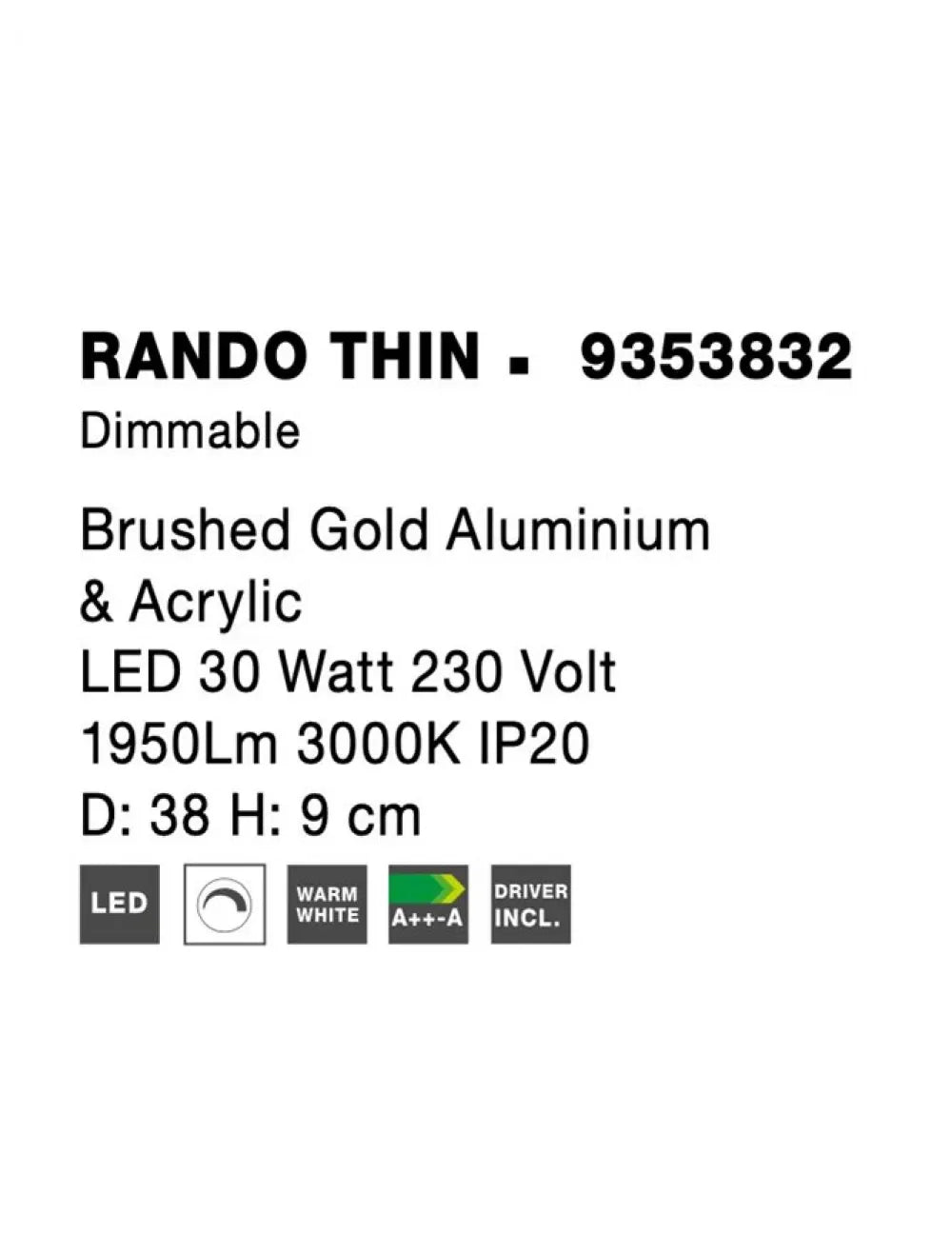 Plafoniera structura din Aluminiu Auriu si abajur din Acrilic Alb H9xL38cm IP20 30W 1845lm 3000k RANDO THIN