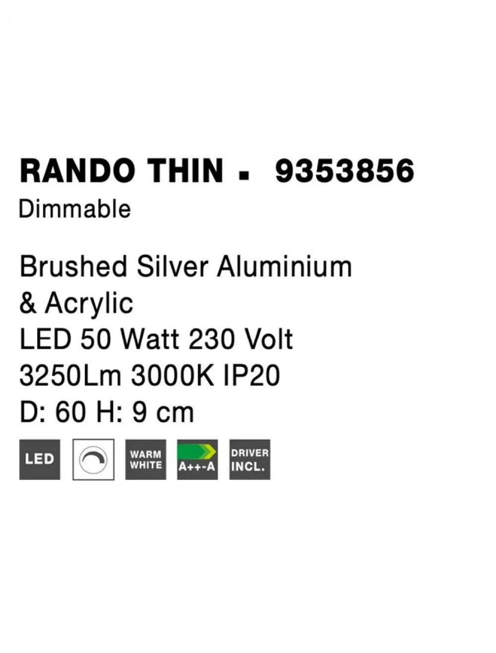 Plafoniera structura din Aluminiu Argintiu si abajur din Acrilic Alb H9xL60cm IP20 50W 2864lm 3000k RANDO THIN