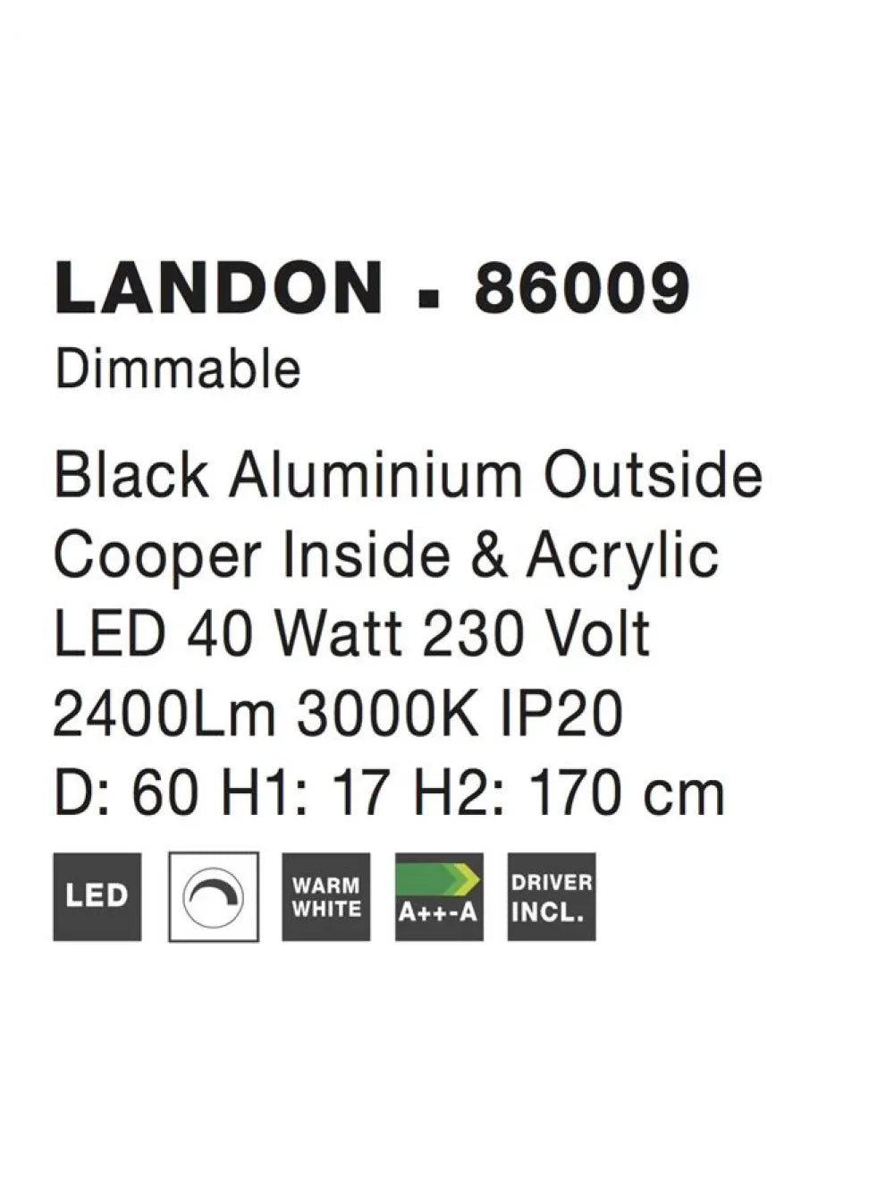 Pendul structura din Aluminiu Negru/Cupru si abajur din Acrilic Alb H170xL58cm IP20 41W 3603lm 3000k LANDON