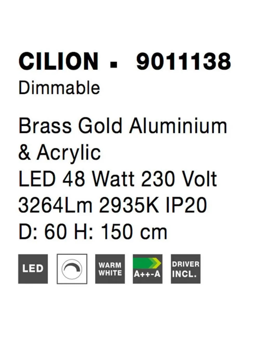 Lustra structura din Aluminiu Auriu si abajur din Acrilic Transparent H150xL60cm IP20 43W 2729lm 3000k CILION